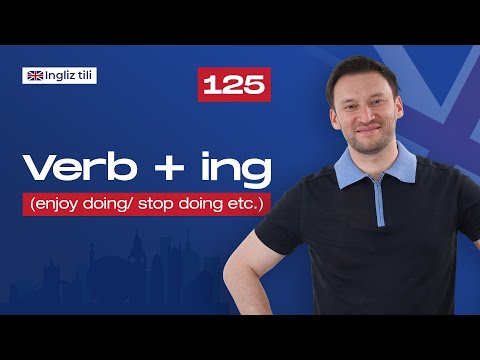 Verb + -ing (enjoy doing/ stop doing etc.)