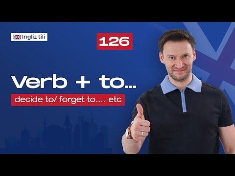 Verb+ to... ( decide to/ forget to.... etc)