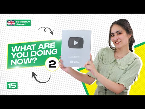 What are you doing now?/Hozir nima qilyapsiz? - 2