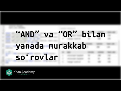 “AND” va “OR” bilan yanada murakkab so‘rovlar