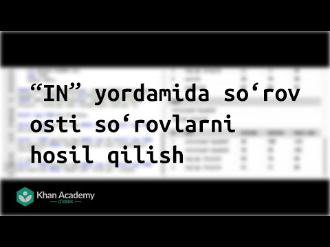 “IN” yordamida so‘rov osti soʻrovlarni hosil qilish